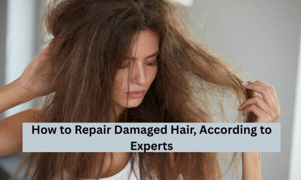 How to Repair Damaged Hair, According to Experts